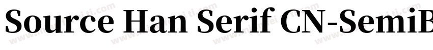 Source Han Serif CN-SemiBold Sourc字体转换